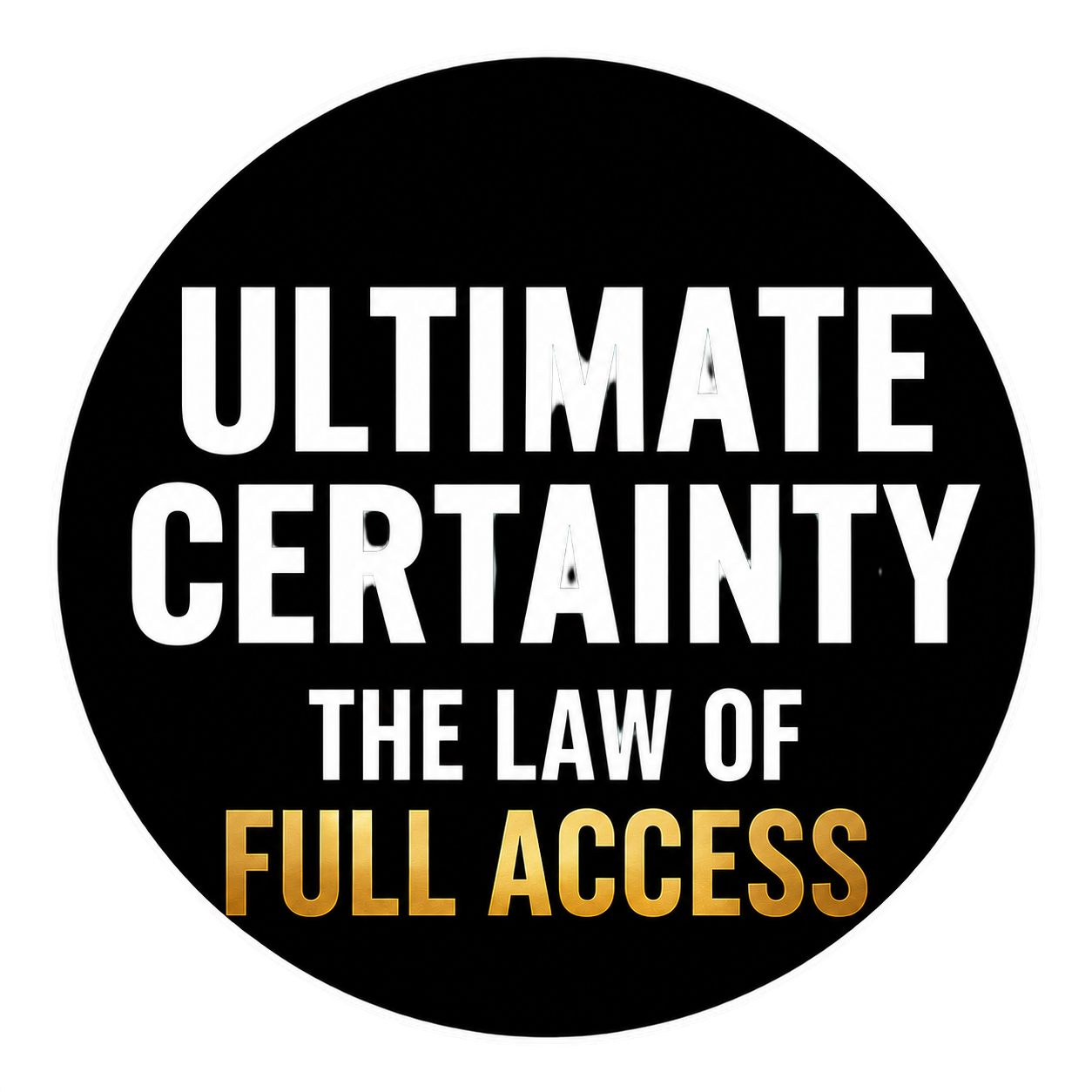 THE LAW OF ULTIMATE CERTAINTY FULL ACCESS